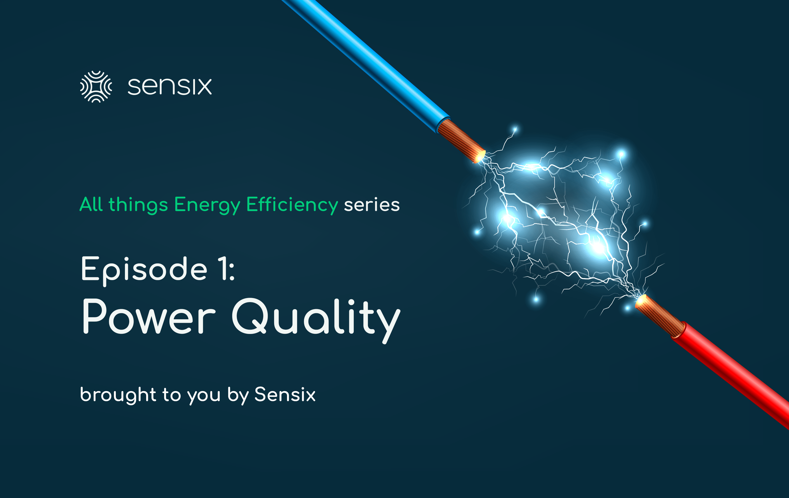 Energy Quality Episode 1